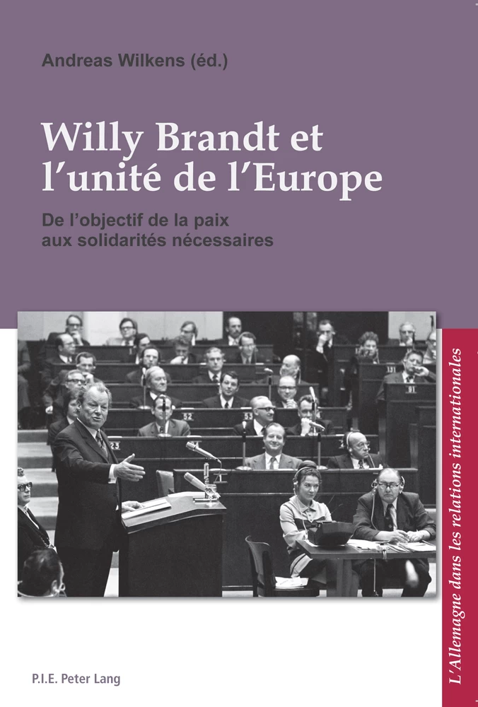 Titre: Willy Brandt et l’unité de l’Europe