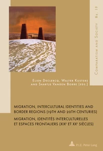 Title: Migration, Intercultural Identities and Border Regions (19th and 20th Centuries) / Migration, identités interculturelles et espaces frontaliers (XIXe et XXe siècles)