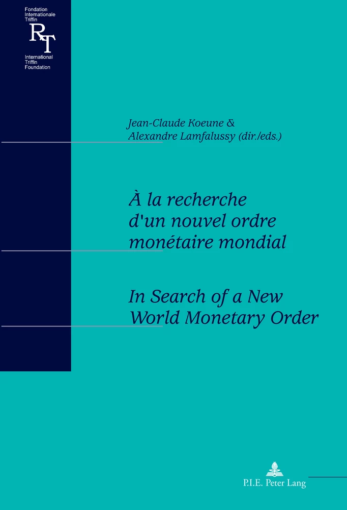 Titre: À la recherche d’un nouvel ordre monétaire mondial / In Search of a New World Monetary Order