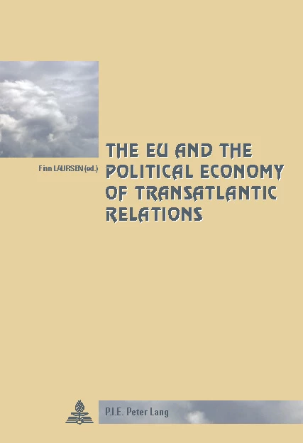 Title: The EU and the Political Economy of Transatlantic Relations