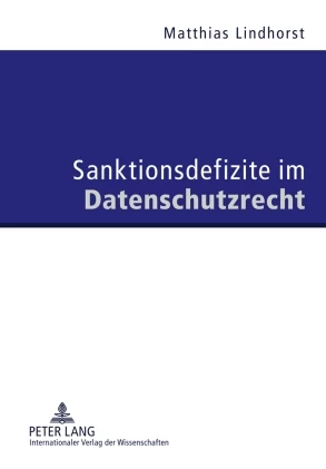 Titel: Sanktionsdefizite im Datenschutzrecht