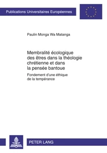 Title: Membralité écologique des êtres dans la théologie chrétienne et dans la pensée bantoue