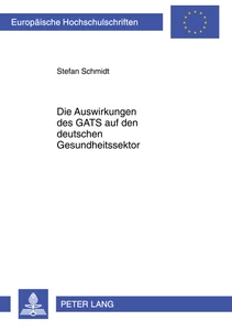 Title: Die Auswirkungen des GATS auf den deutschen Gesundheitssektor