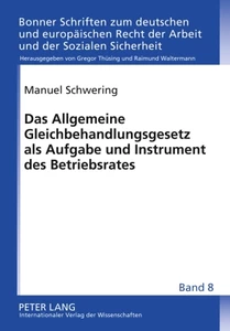 Title: Das Allgemeine Gleichbehandlungsgesetz als Aufgabe und Instrument des Betriebsrates