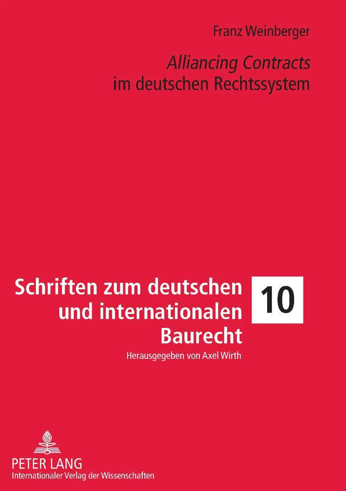 Titel: «Alliancing Contracts» im deutschen Rechtssystem