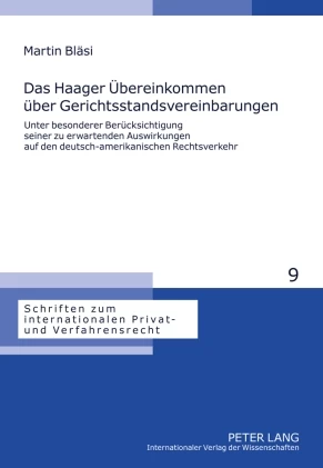 Titel: Das Haager Übereinkommen über Gerichtsstandsvereinbarungen
