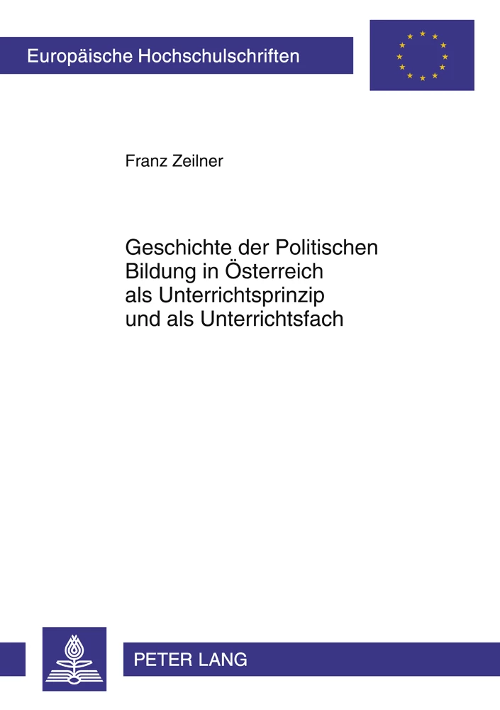 Titel: Geschichte der Politischen Bildung in Österreich als Unterrichtsprinzip und als Unterrichtsfach