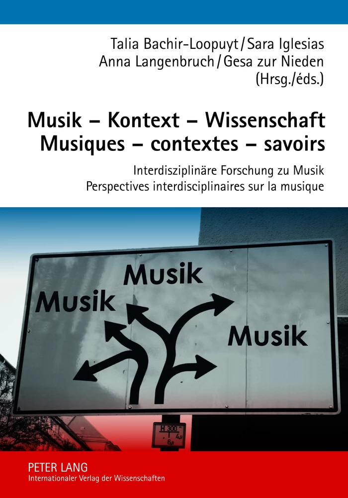 Titel: Musik – Kontext – Wissenschaft- Musiques – contextes – savoirs