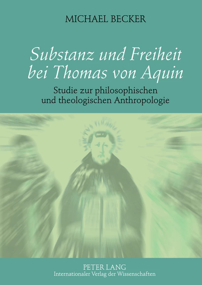 Titel: Substanz und Freiheit bei Thomas von Aquin
