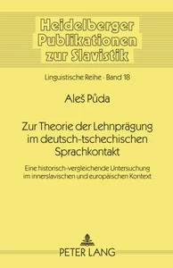 Titel: Zur Theorie der Lehnprägung im deutsch-tschechischen Sprachkontakt