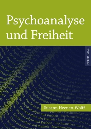 Titel: Psychoanalyse und Freiheit