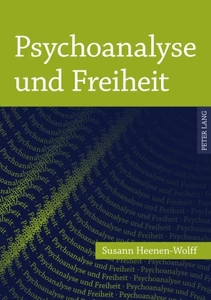 Title: Psychoanalyse und Freiheit