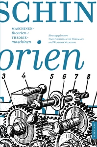 Title: Maschinentheorien/Theoriemaschinen