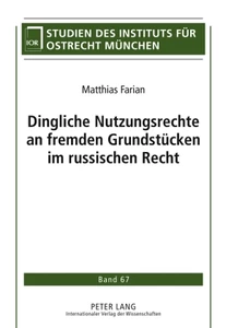 Title: Dingliche Nutzungsrechte an fremden Grundstücken im russischen Recht