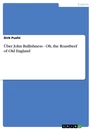 Title: Über John Bullishness - Oh, the Roastbeef of Old England
