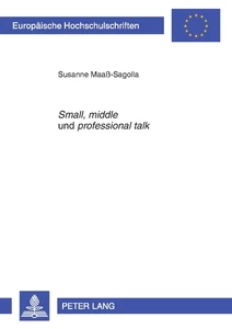 Titel: «Small», «middle» und «professional talk»