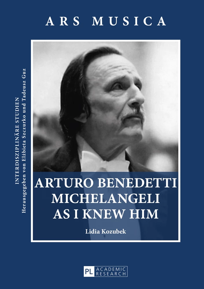 Title: Arturo Benedetti Michelangeli as I Knew Him