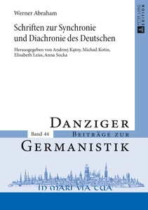 Titel: Schriften zur Synchronie und Diachronie des Deutschen