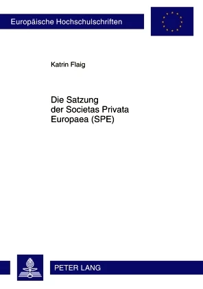 Titel: Satzung der Societas Privata Europaea (SPE)