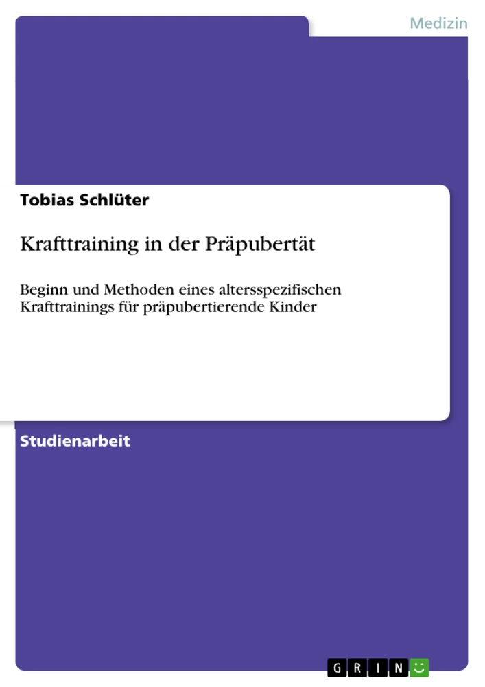 Titel: Krafttraining in der Präpubertät