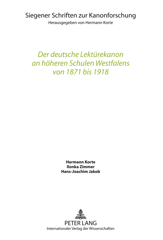 Titel: Der deutsche Lektürekanon an höheren Schulen Westfalens von 1871 bis 1918