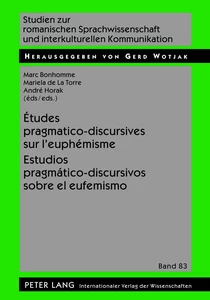 Titre: Études pragmatico-discursives sur l’euphémisme - Estudios pragmático-discursivos sobre el eufemismo