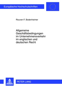Title: Allgemeine Geschäftsbedingungen im Unternehmensverkehr im englischen und deutschen Recht