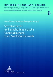 Title: Soziokulturelle und psycholinguistische Untersuchungen zum Zweitspracherwerb
