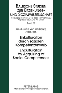Title: Enkulturation durch sozialen Kompetenzerwerb- Enculturation by Acquiring of Social Competences