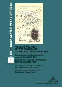 Title: An den Anfängen der serbischen Philologie- Na počecima srpske filologije