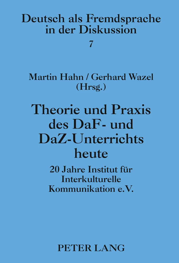Titel: Theorie und Praxis des DaF- und DaZ-Unterrichts heute
