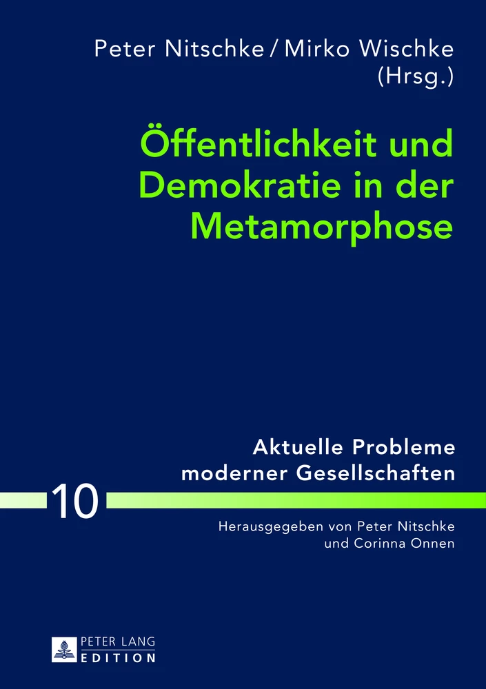 Titel: Öffentlichkeit und Demokratie in der Metamorphose