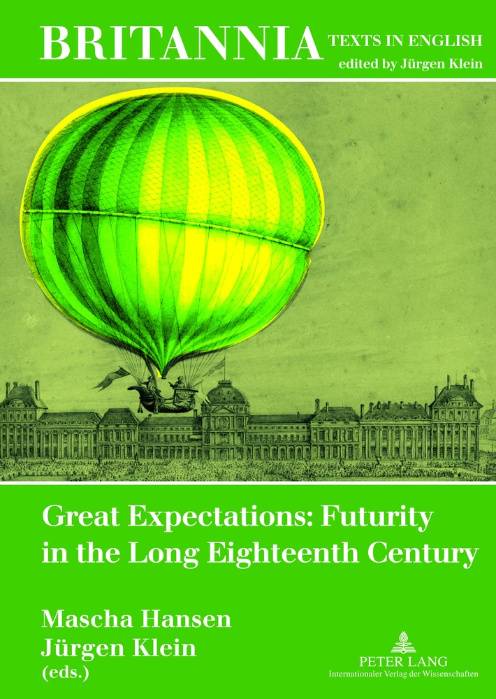 Title: Great Expectations: Futurity in the Long Eighteenth Century