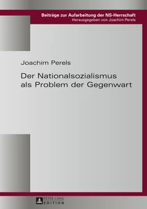 Titel: Der Nationalsozialismus als Problem der Gegenwart