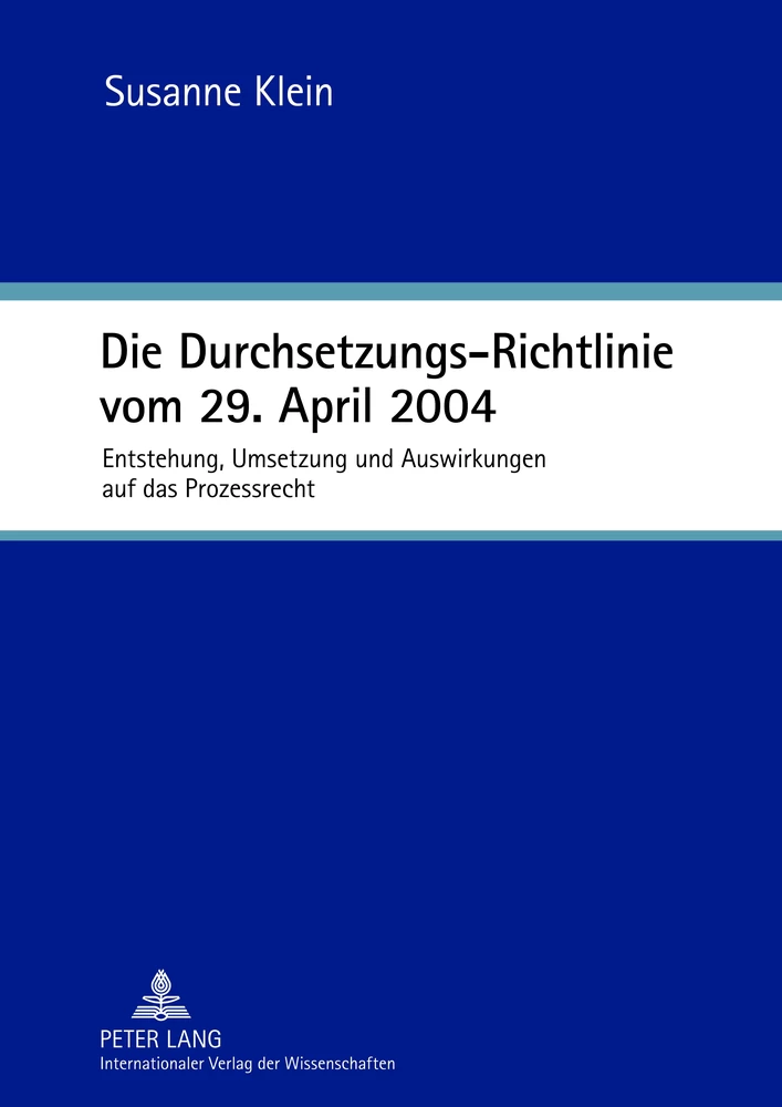 Title: Die Durchsetzungs-Richtlinie vom 29. April 2004