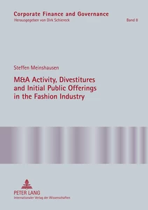 Title: M&A Activity, Divestitures and Initial Public Offerings in the Fashion Industry