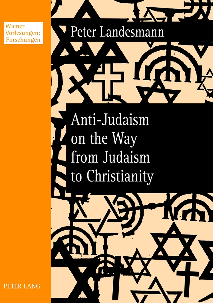 Title: Anti-Judaism on the Way from Judaism to Christianity