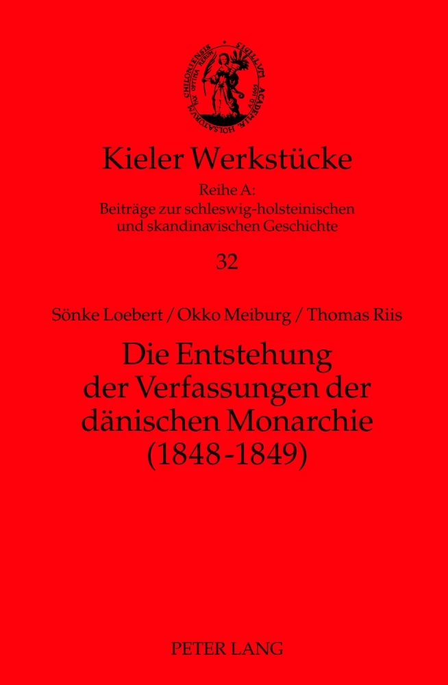 Titel: Die Entstehung der Verfassungen der dänischen Monarchie (1848-1849)