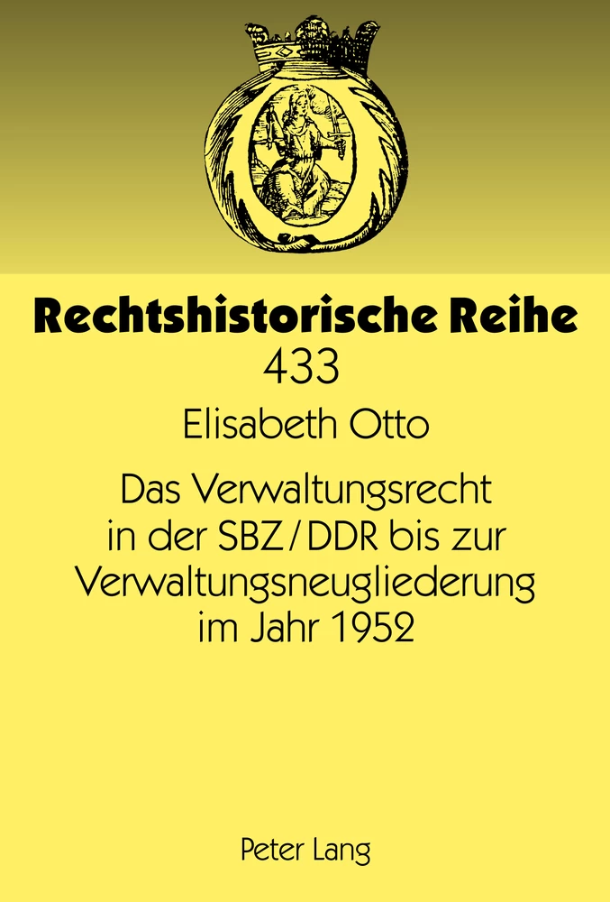 Titel: Das Verwaltungsrecht in der SBZ/DDR bis zur Verwaltungsneugliederung im Jahr 1952