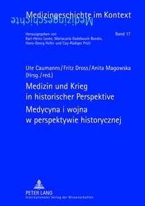 Title: Medizin und Krieg in historischer Perspektive- Medycyna i wojna w perspektywie historycznej