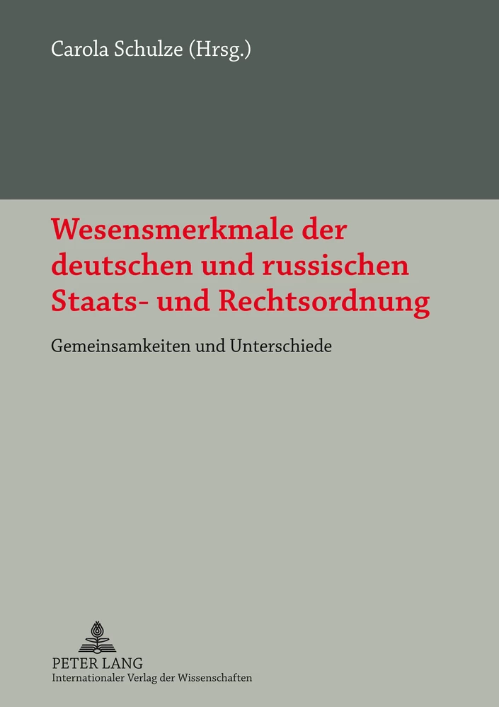 Titel: Wesensmerkmale der deutschen und russischen Staats- und Rechtsordnung