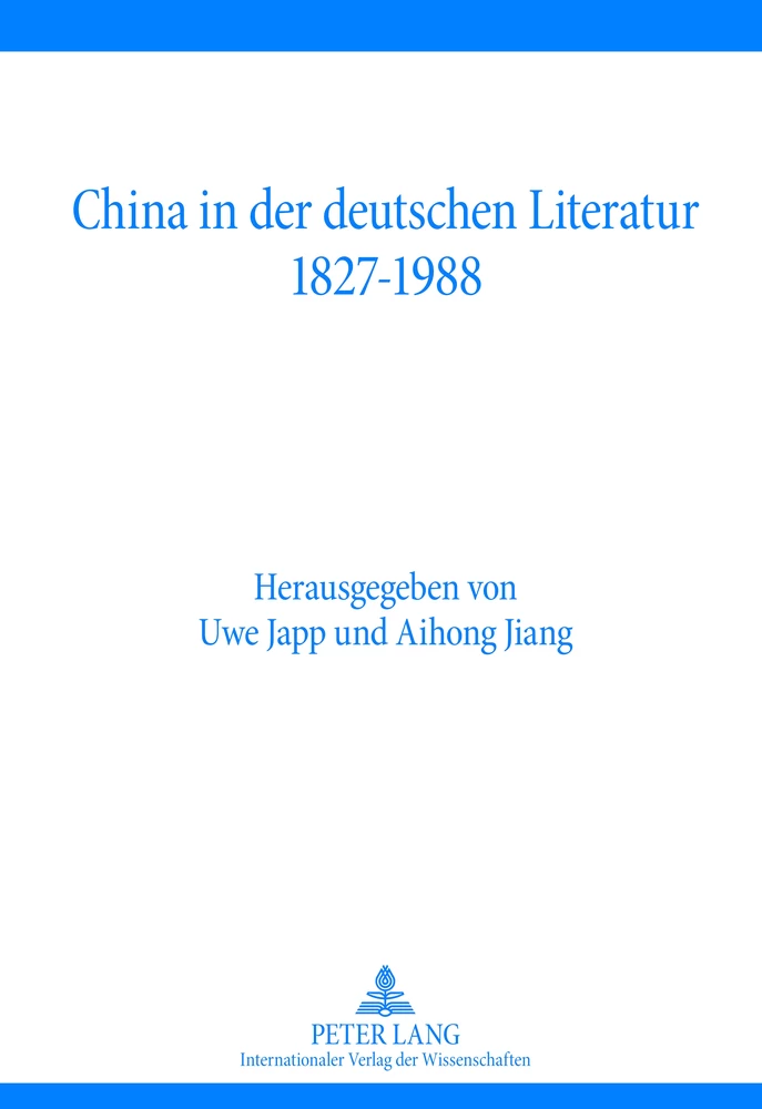 Titel: China in der deutschen Literatur 1827-1988
