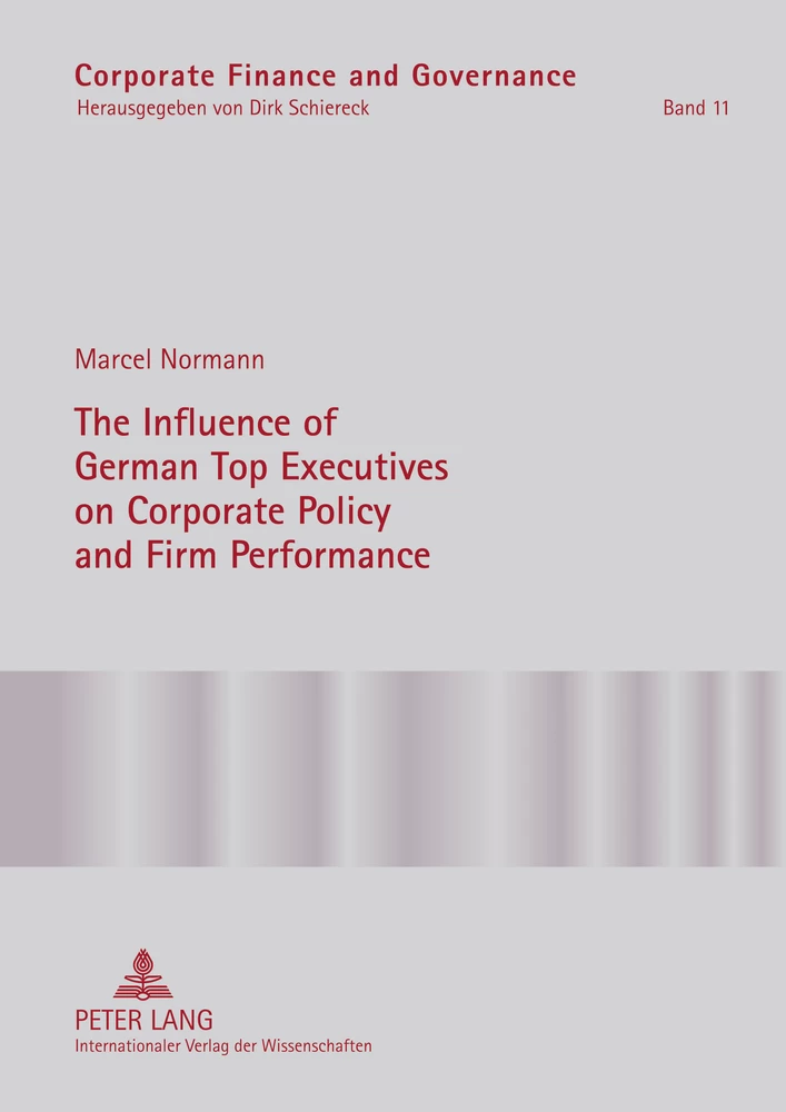 Title: The Influence of German Top Executives on Corporate Policy and Firm Performance