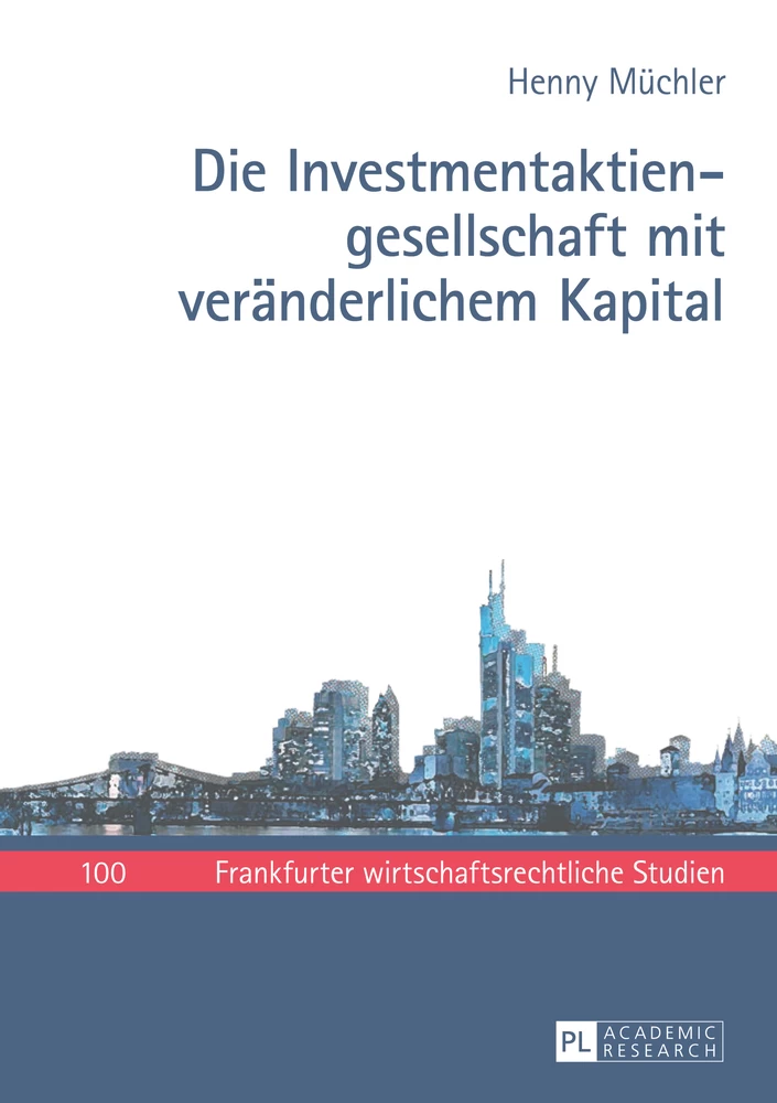 Titel: Die Investmentaktiengesellschaft mit veränderlichem Kapital
