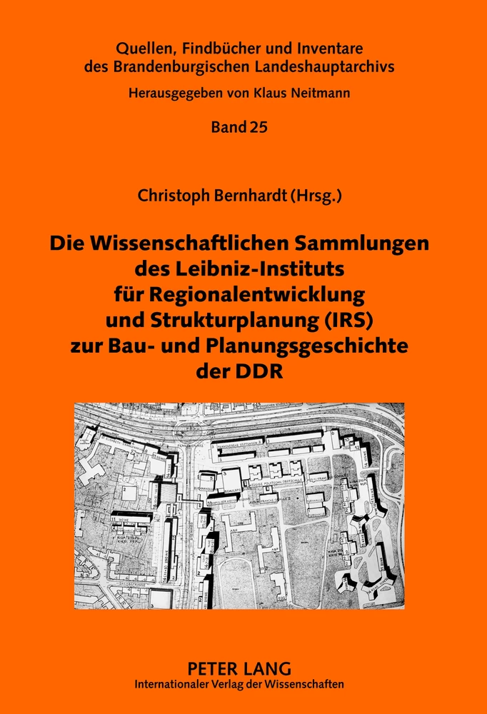 Titel: Die Wissenschaftlichen Sammlungen des Leibniz-Instituts für Regionalentwicklung und Strukturplanung (IRS) zur Bau- und Planungsgeschichte der DDR