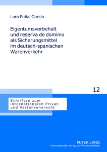 Titel: Eigentumsvorbehalt und reserva de dominio als Sicherungsmittel im deutsch-spanischen Warenverkehr