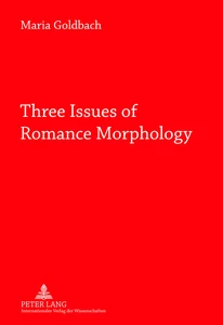 Title: Three Issues of Romance Morphology