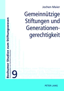 Titel: Gemeinnützige Stiftungen und Generationengerechtigkeit