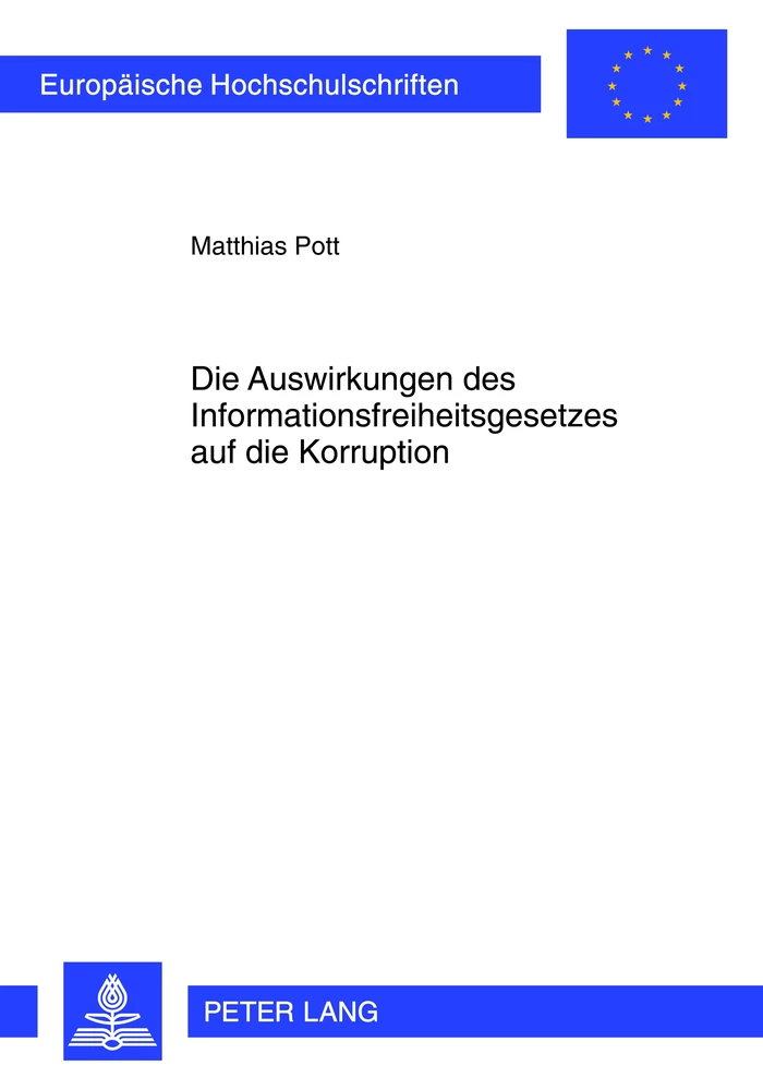 Titel: Die Auswirkungen des Informationsfreiheitsgesetzes auf die Korruption