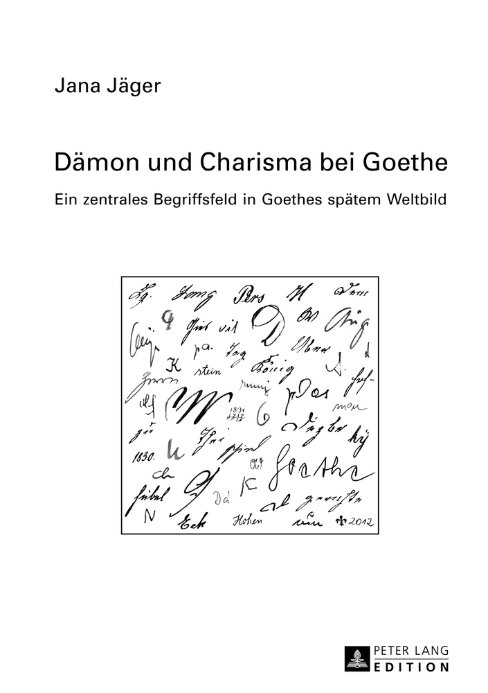 Titel: Dämon und Charisma bei Goethe